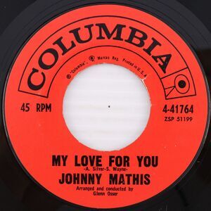 Johnny Mathis – My Love For You / Oh That Feeling 1960 45 rpm 7" Record 4-41764